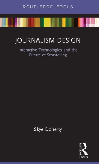 Book cover of: Journalism Design. By: Skye Doherty