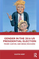 Book cover of: Gender in the 2016 US Presidential Election. By: Dustin Harp