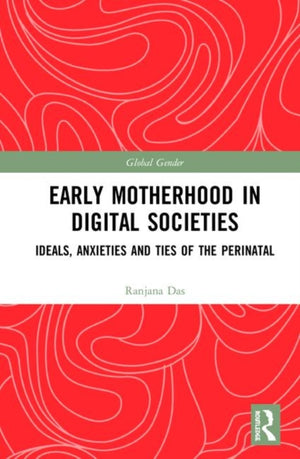 Early Motherhood in Digital Societies
