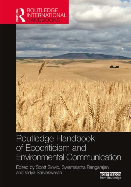 Book cover of: Routledge Handbook of Ecocriticism and Environmental Communication. By: Scott Slovic