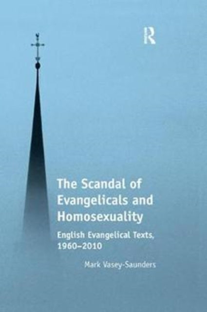 Book cover of: Scandal of Evangelicals and Homosexuality. By: Mark Vasey-Saunders