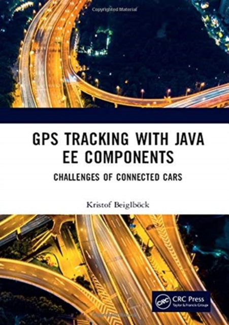Book cover of: GPS Tracking with Java EE Components. By: Kristof Beiglböck