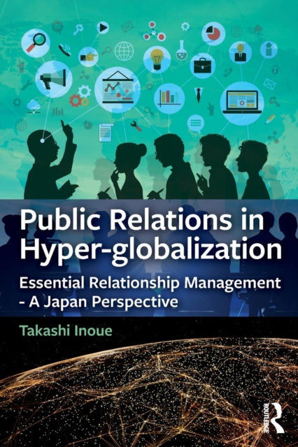 Book cover of: Public Relations in Hyper-globalization. By: Takashi Inoue