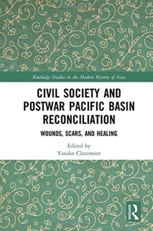 Civil Society and Postwar Pacific Basin Reconciliation