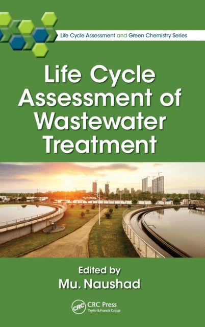 Book cover of: Life Cycle Assessment of Wastewater Treatment