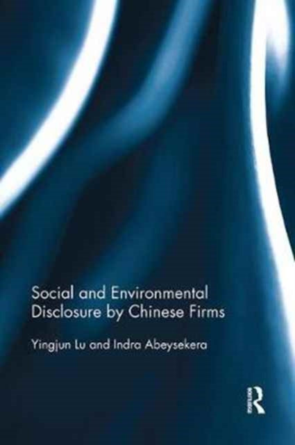 Book cover of: Social and Environmental Disclosure by Chinese Firms. By: Yingjun Lu