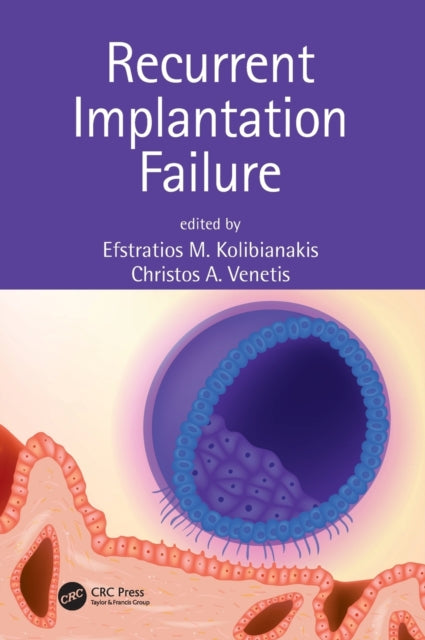 Book cover of: Recurrent Implantation Failure. By: Efstratios M. Kolibianakis