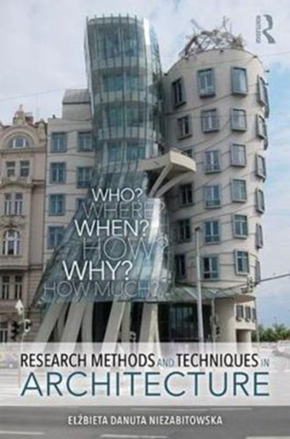 Book cover of: Research Methods and Techniques in Architecture. By: Elzbieta Danuta Niezabitowska