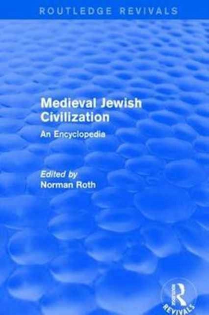 Book cover of: Routledge Revivals: Medieval Jewish Civilization (2003). By: Norman Roth
