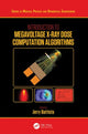 Book cover of: Introduction to Megavoltage X-Ray Dose Computation Algorithms. By: Jerry Battista