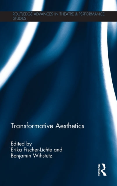 Book cover of: Transformative Aesthetics. By: Erika Fischer-Lichte