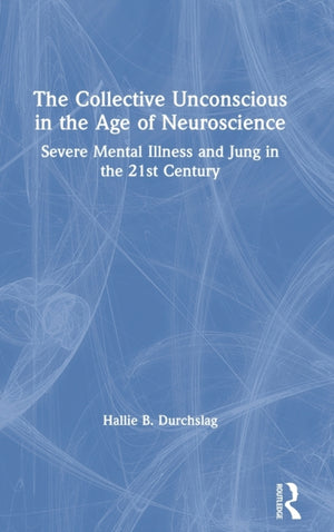 The Collective Unconscious in the Age of Neuroscience