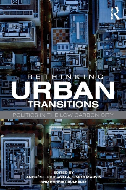 Book cover of: Rethinking Urban Transitions. By: Simon Marvin
