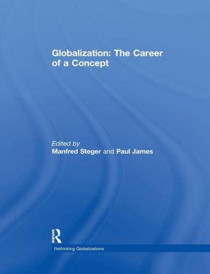 Globalization: The Career of a Concept