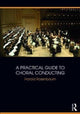 Book cover of: Practical Guide to Choral Conducting. By: Harold Rosenbaum