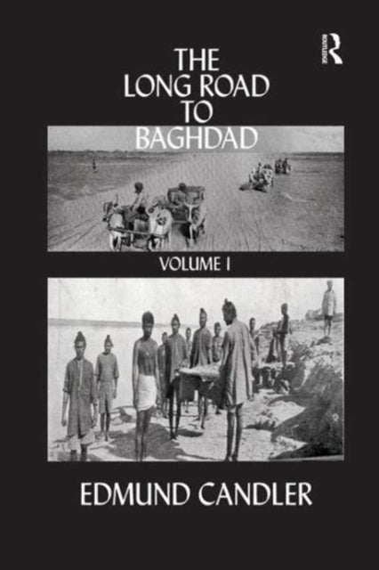 Book cover of: Long Road Baghdad. By: Edmund Candler