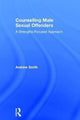 Book cover of: Counselling Male Sexual Offenders. By: Andrew Smith