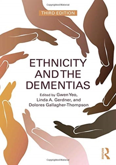Book cover of: Ethnicity and the Dementias. By: Gwen Yeo