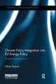 Book cover of: Climate Policy Integration into EU Energy Policy. By: Claire DuPont