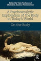 Psychoanalytic Exploration of the Body in Today's World