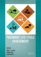 Book cover of: Pavement Life-Cycle Assessment. By: Imad L. Al-Qadi