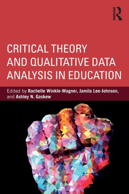 Book cover of: Critical Theory and Qualitative Data Analysis in Education
