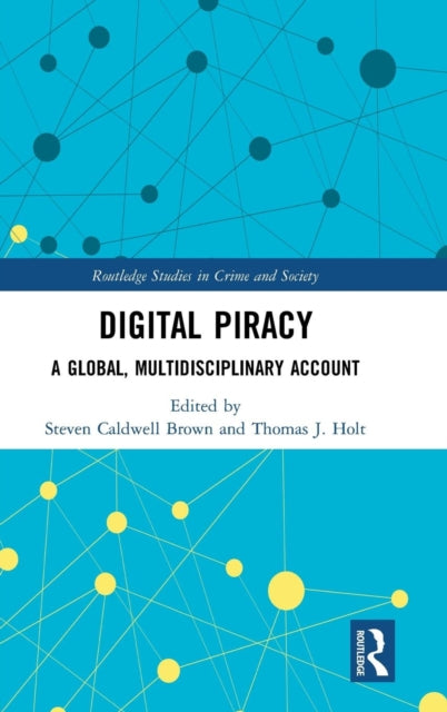 Book cover of: Digital Piracy. By: Steven Caldwell Brown