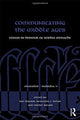 Book cover of: Communicating the Middle Ages. By: Iris Shagrir