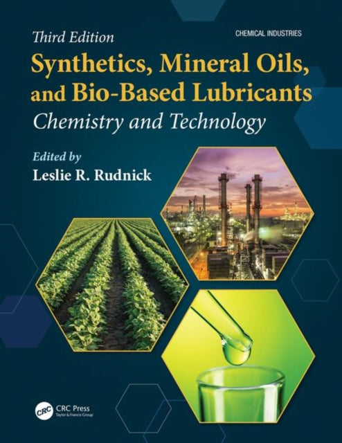 Book cover of: Synthetics, Mineral Oils, and Bio-Based Lubricants. By: Leslie R. Rudnick