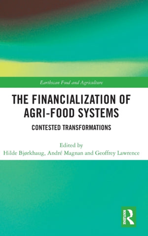 Financialization of Agri-Food Systems