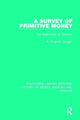 Book cover of: Survey of Primitive Money. By: A. Hingston Quiggin