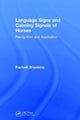Language Signs and Calming Signals of Horses