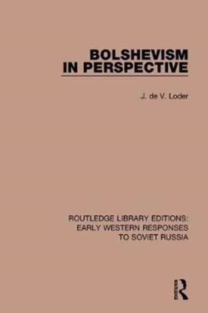 Book cover of: Bolshevism in Perspective. By: J. de V. Loder