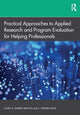 Book cover of: Practical Approaches to Applied Research and Program Evaluation for Helping Professionals. By: Casey A. Barrio Minton