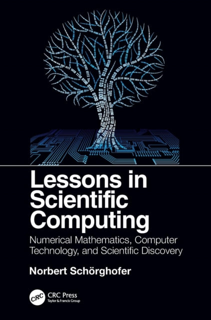 Book cover of: Lessons in Scientific Computing. By: Norbert Schorghofer