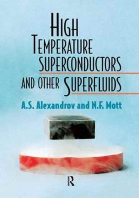 Book cover of: High Temperature Superconductors And Other Superfluids. By: A. S. Alexandrov