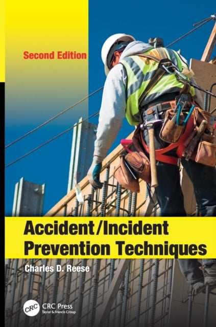 Book cover of: Accident/Incident Prevention Techniques. By: Charles D. Reese