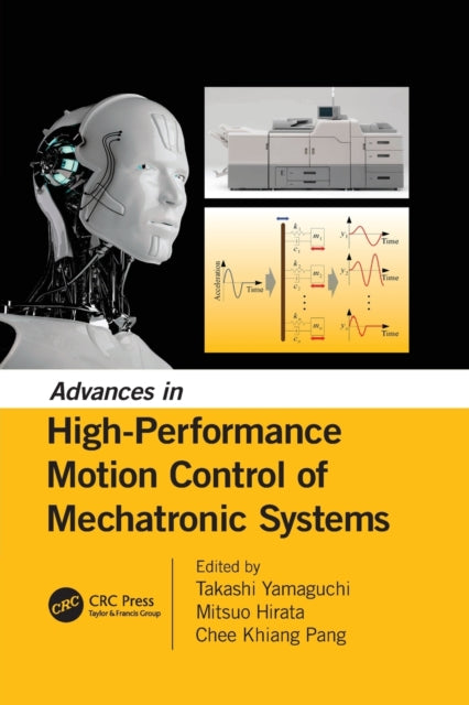 Book cover of: Advances in High-Performance Motion Control of Mechatronic Systems. By: Takashi Yamaguchi