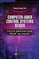 Book cover of: Computer-Aided Control Systems Design. By: Cheng Siong Chin