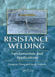 Book cover of: Resistance Welding. By: Hongyan Zhang