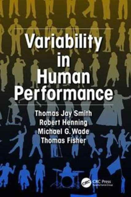 Book cover of: Variability in Human Performance. By: Thomas J. Smith