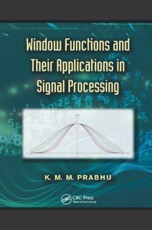 Window Functions and Their Applications in Signal Processing