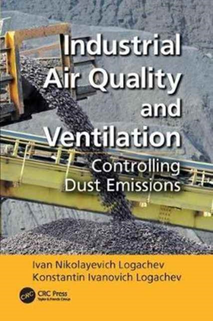 Book cover of: Industrial Air Quality and Ventilation. By: Ivan Nikolayevich Logachev