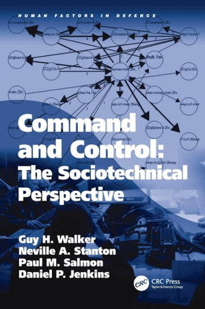 Command and Control: The Sociotechnical Perspective