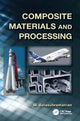 Book cover of: Composite Materials and Processing. By: M. Balasubramanian