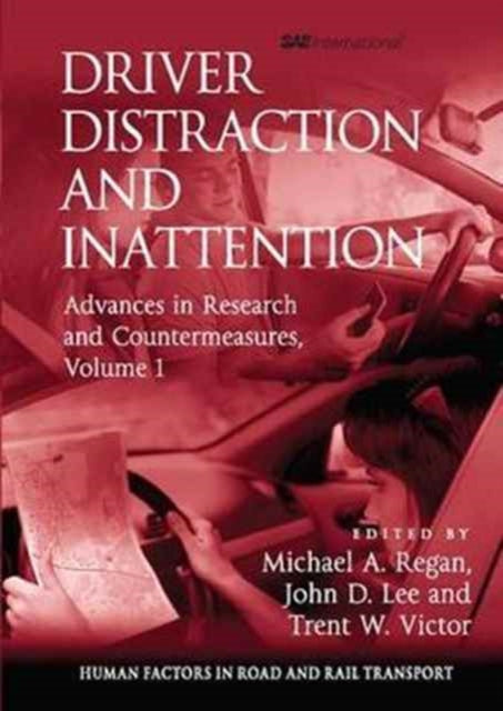Book cover of: Driver Distraction and Inattention. By: Michael A. Regan