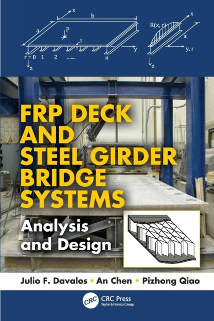 Book cover of: FRP Deck and Steel Girder Bridge Systems. By: Julio F. Davalos