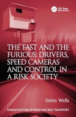 Fast and The Furious: Drivers, Speed Cameras and Control in a Risk Society