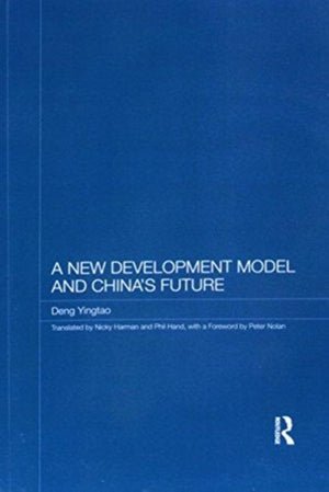 A New Development Model and China's Future