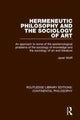 Book cover of: Hermeneutic Philosophy and the Sociology of Art. By: Janet Wolff